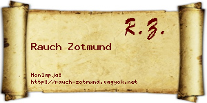 Rauch Zotmund névjegykártya